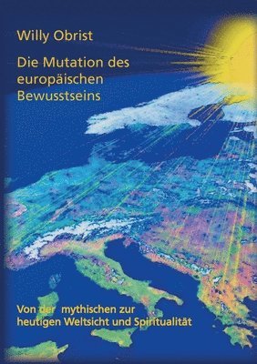 Willy Obrist - Mutation des europäischen Bewusstseins, Häftad