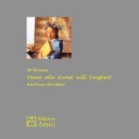 Alf Hermann - Denn alle Kunst will Ewigkeit, Häftad