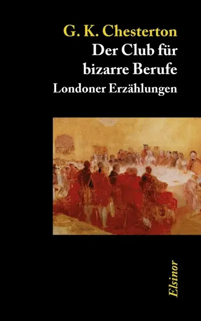 G. K. Chesterton - Der Club für bizarre Berufe, E-bok. Tillgänglighet: Lägg i varukorg