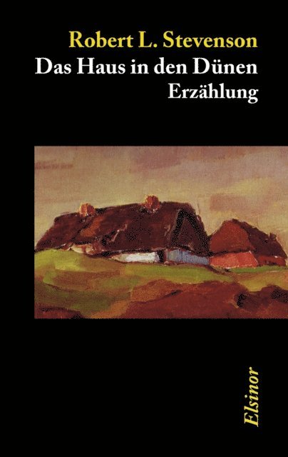 Robert L. Stevenson - Das Haus in den Dünen, E-bok