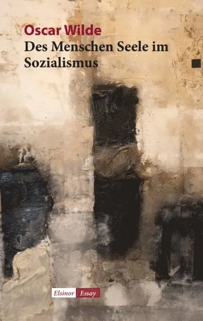 Oscar Wilde - Des Menschen Seele im Sozialismus, E-bok. Tillgänglighet: Lägg i varukorg