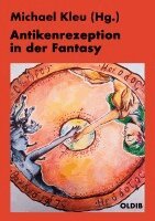 Michael Kleu - Antikenrezeption in der Fantasy, Häftad