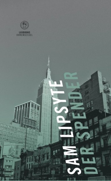 Sam Lipsyte - Der Spender, E-bok