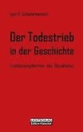 Der Todestrieb in der Geschichte