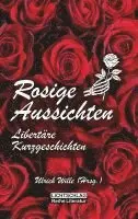 Ulrich Wille - Rosige Aussichten, Häftad. Tillgänglighet: Lägg i varukorg