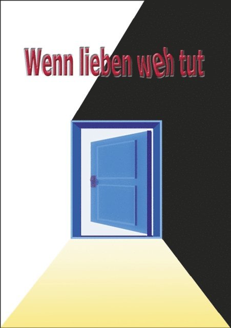 Manuela Rosel - Wenn lieben weh tut, E-bok