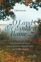Edda Gutsche - "O Land der dunklen Haine...", Häftad