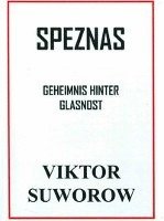 Viktor Suworow - Speznas, Inbunden