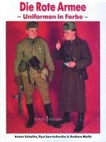 Anton Schalito, Andrew Mollo, Ilya Sawtschenko - Die rote Armee - Uniformen in Farbe, Häftad