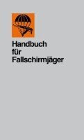 Handbuch für Fallschirmjäger, Häftad
