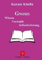 Karam Khella - Gnosis - Wissen. Vernunft. Selbstbefreiung, Häftad