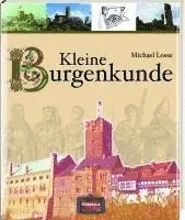 Michael Losse - Kleine Burgenkunde, Inbunden. Tillgänglighet: Lägg i varukorg