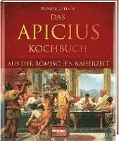 Richard Gollmer - Das Apicius Kochbuch aus der römischen Kaiserzeit, Inbunden. Tillgänglighet: Lägg i varukorg
