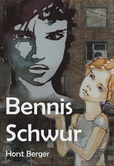 Horst Berger - Bennis Schwur, E-bok