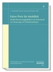 Michael Rodi - Fairer Preis Fur Mobilitat: Strassenbenutzungsgebuhren ALS Instrument Zur Steuerung Von Verkehrsstromen, Häftad