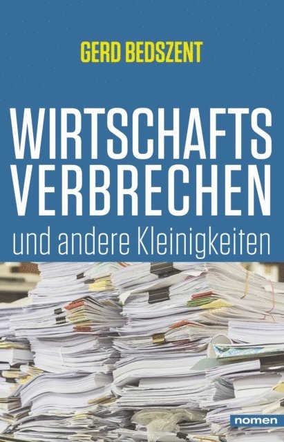 Gerd Bedszent - Wirtschaftsverbrechen, E-bok
