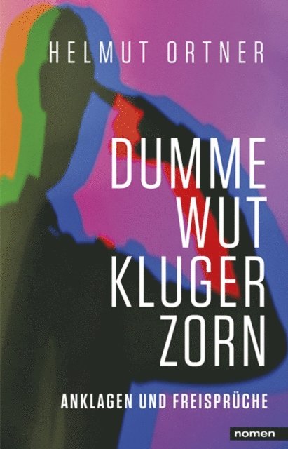 Helmut Ortner - Dumme Wut. Kluger Zorn, E-bok