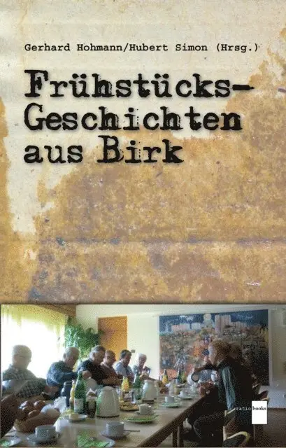 Simon Hubert, Hohmann Gerhard - Frühstücksgeschichten aus Birk, E-bok. Tillgänglighet: Lägg i varukorg