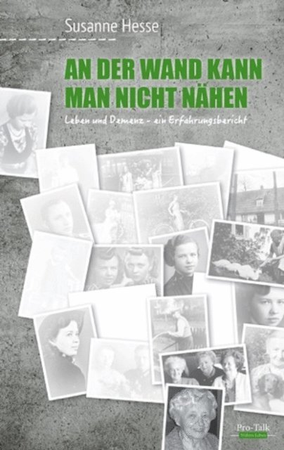 Susanne Hesse - An der Wand kann man nicht nähen, E-bok