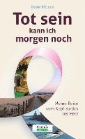 Beate Mäusle - Tot sein kann ich morgen noch, Häftad