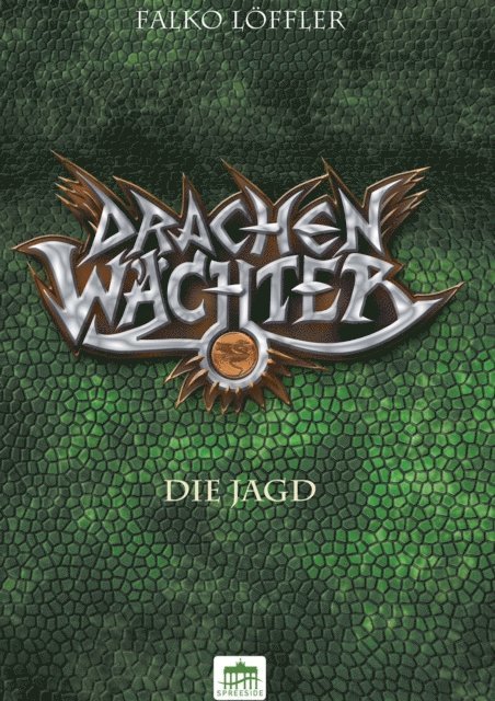 Falko Loffler - Drachenwächter - Die Jagd, E-bok