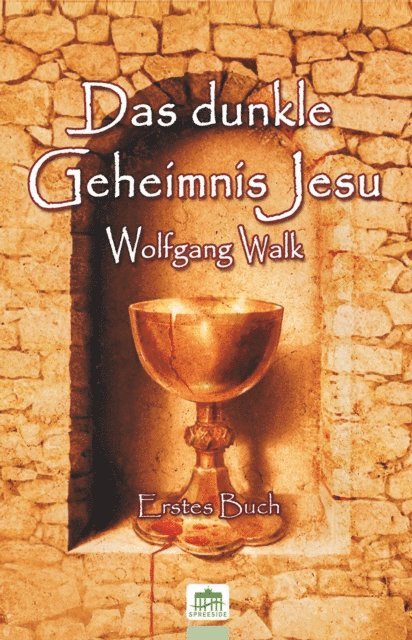 Wolfgang Walk - Das dunkle Geheimnis Jesu, E-bok