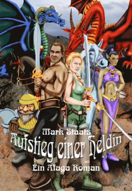Mark Staats - Aufstieg einer Heldin, E-bok