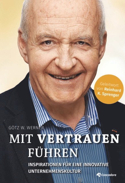 Gotz W. Werner - Mit Vertrauen führen, E-bok