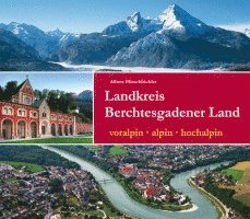Albert Hirschbichler - Landkreis Berchtesgadener Land, Inbunden