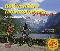 Walter Köberl, Wolfgang Stumtner - Radwandern Mountainbiken Salzkammergut, Övrigt. Tillgänglighet: Lägg i varukorg