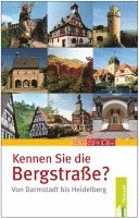 Charlotte Ickler, Isolde Nees, Robin Markowski - Kennen Sie die Bergstraße?, Häftad