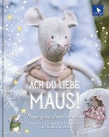 Ach du liebe Maus!, Inbunden