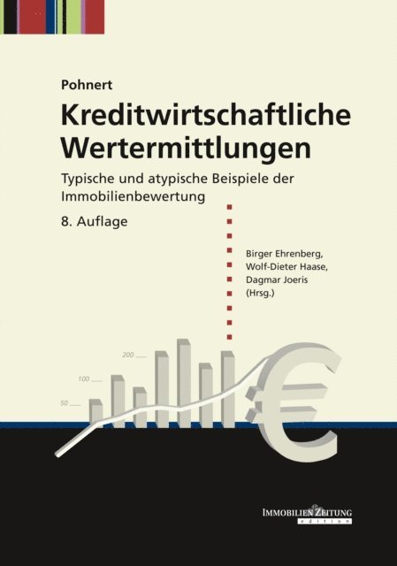 Dagmar Joeris, Wolf-Dieter Haase, Birger Ehrenberg - Kreditwirtschaftliche Wertermittlungen, E-bok