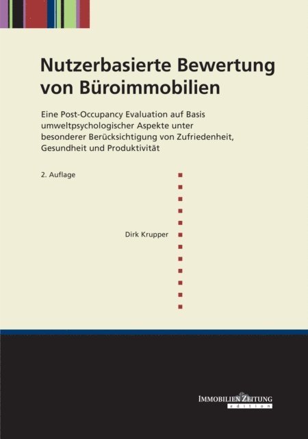 Dirk Krupper - Nutzerbasierte Bewertung von Büroimmobilien, E-bok