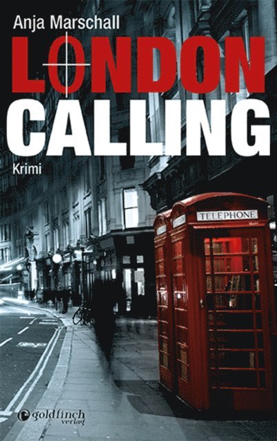 Anja Marschall - London Calling, E-bok