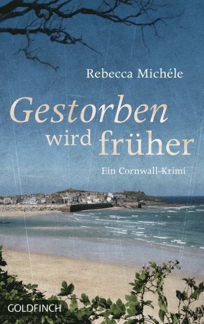 Rebecca Michele - Gestorben wird früher, E-bok