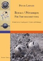 Peter Latsch - Boule / Pétanque für Fortgeschrittene, Häftad