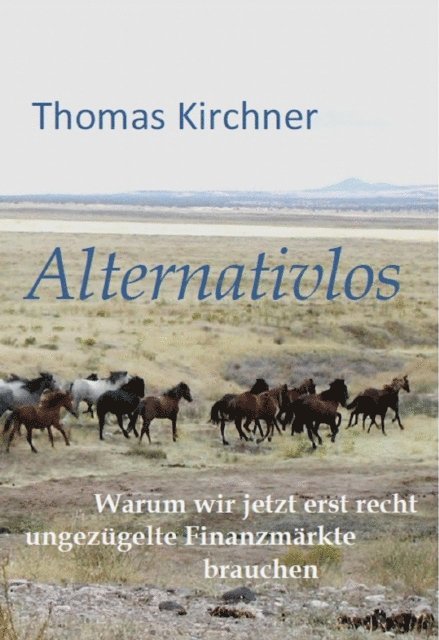 Thomas Kirchner - Alternativlos, E-bok