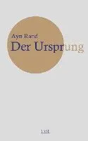 Ayn Rand - Der Ursprung, Inbunden. Tillgänglighet: Lägg i varukorg