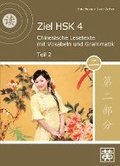 Ziel HSK 4. Chinesische Lesetexte mit Vokabeln und Grammatik - Teil 2
