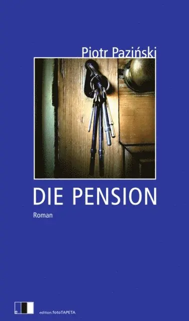 Piotr Pazinski - Die Pension, E-bok. Tillgänglighet: Lägg i varukorg