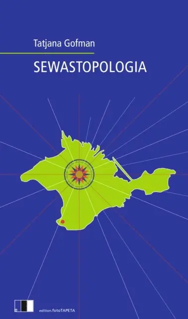 Tatjana Gofman - SEWASTOPOLOGIA, E-bok. Tillgänglighet: Lägg i varukorg