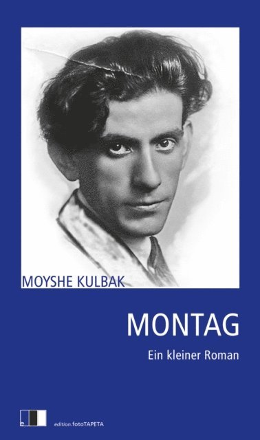 Moyshe Kulbak - Montag, E-bok