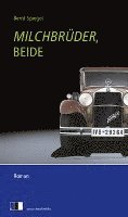 Bernt Spiegel - Milchbrüder, beide, Häftad