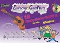 Einfacher!-Geht-Nicht: 18 Kinderlieder BAND 2 - f�r die Ukulele mit CD