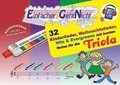 Einfacher!-Geht-Nicht: 32 Kinderlieder, Weihnachtslieder, Hits & Evergreens mit bunten Noten fr die Triola (+Play-Along-Streaming)