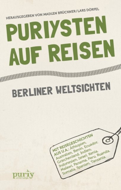 Lars Dorfel, Madlen Bruckner - Puriysten auf Reisen, E-bok