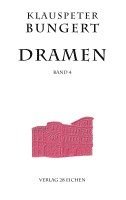 Klauspeter Bungert - Dramen 4, Häftad