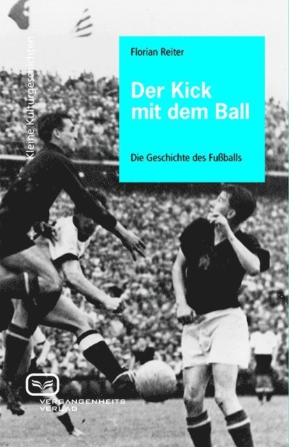 Florian Reiter - Der Kick mit dem Ball, E-bok