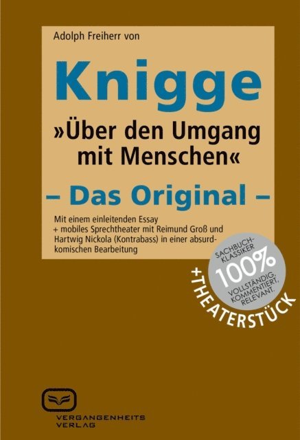 Adolph Freiherr von Knigge - Über den Umgang mit Menschen (Enhanced, +Theaterstück), E-bok